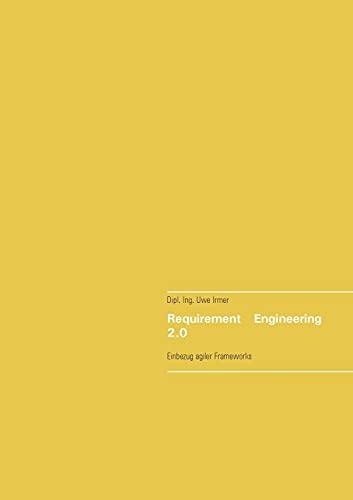 Requirement Engineering 2.0: Einbezug agiler Frameworks