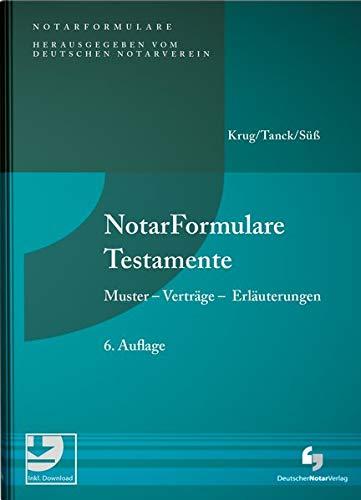 NotarFormulare Testamente: Muster - Verträge - Erläuterungen, Buch mit Musterdownload