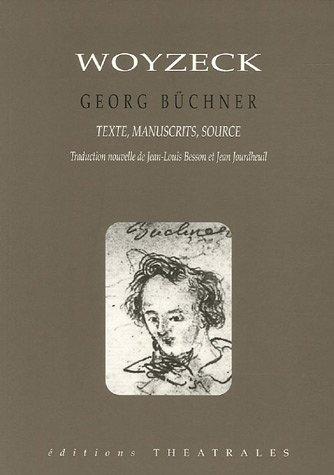 Woyzeck : version reconstituée, manuscrits, source