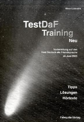 TestDaf-Training. Vorbereitung auf den Test Deutsch als Fremdsprache: TestDaF - Training. Tipps, Lösungen, Transkripte.