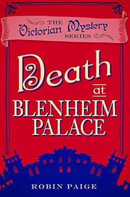 Death At Blenheim Palace: A Victorian Mystery Book 11