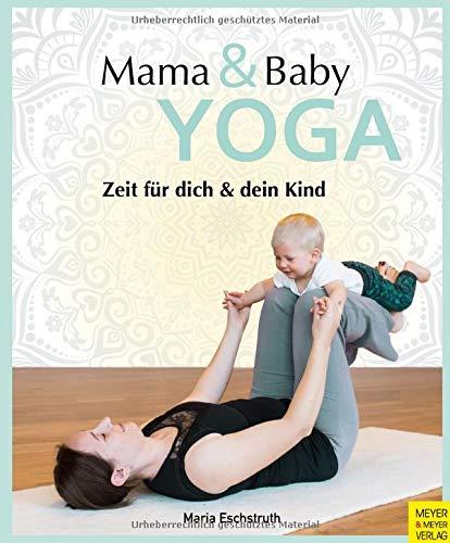 Mama- & Baby-Yoga: Zeit für dich und dein Kind