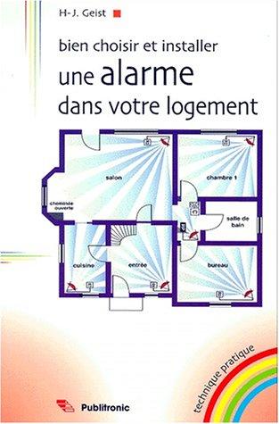 Bien choisir et installer une alarme dans votre logement