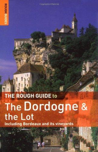 The Rough Guide to Dordogne and the Lot 3 (Rough Guide Travel Guides)