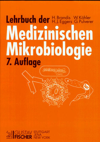 Lehrbuch der Medizinischen Mikrobiologie