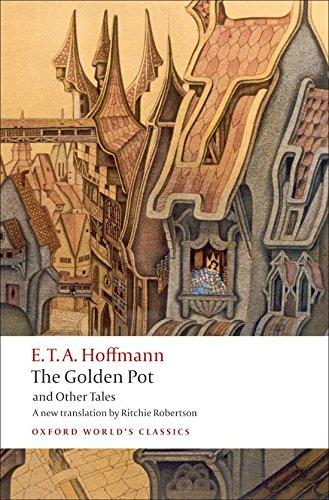 The Golden Pot and Other Tales (World Classics)