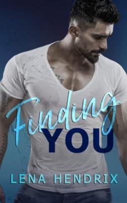 Finding You: A small-town brother's best friend romance (Chikalu Falls, Band 1)