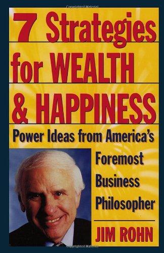 7 Strategies for Wealth & Happiness: Power Ideas from America's Foremost Business Philosopher