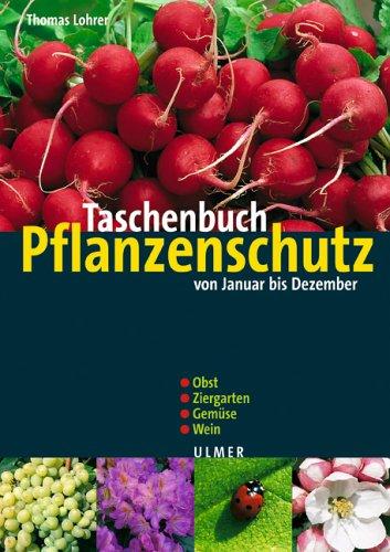 Taschenbuch Pflanzenschutz von Januar bis Dezember