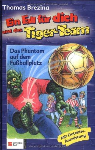 Ein Fall für dich und das Tiger-Team, Bd.21, Das Phantom auf dem Fußballplatz: Rate-Krimi-Serie