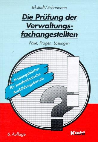 Die Prüfung der Verwaltungsfachangestellten. Fälle, Fragen, Lösungen