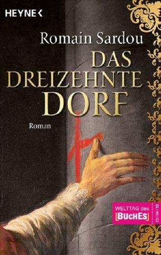 Das dreizehnte Dorf: Roman