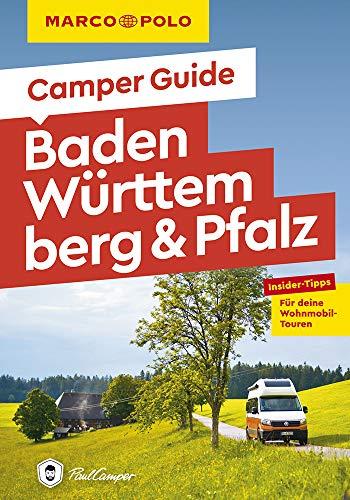 MARCO POLO Camper Guide Baden-Württemberg & Pfalz: Insider-Tipps für deine Wohnmobil-Touren