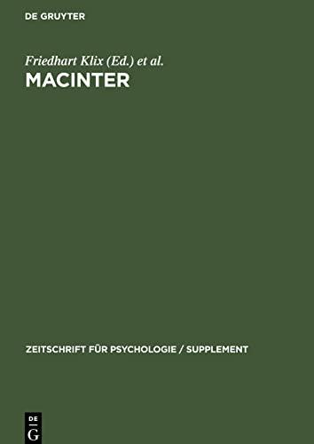 MACINTER: Selected papers from workshops organized by the Network of Man-Computer Interaction Research (MACINTER) of the International Union of Psychological Science (IUPsyS)