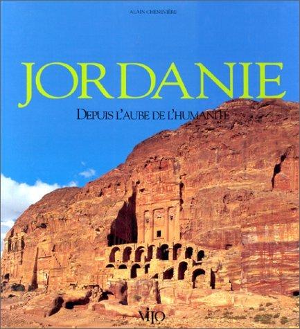 Jordanie. Depuis l'aube de l'humanité (Mémoires du Monde)