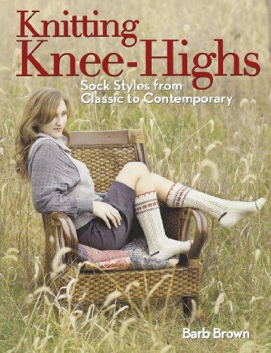 Knitting Knee-Highs: Sock Styles from Classic to Contemporary