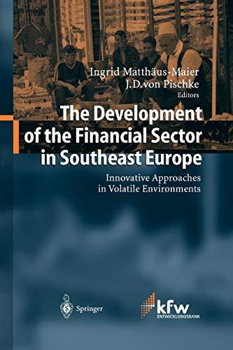 The Development of the Financial Sector in Southeast Europe: Innovative Approaches in Volatile Environments