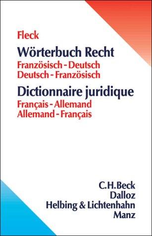 Wörterbuch Recht: Französisch-Deutsch/Deutsch-Französisch