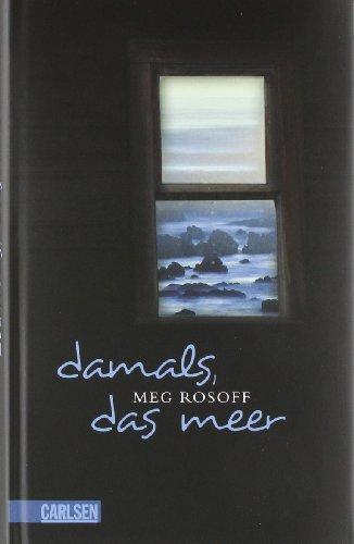 Damals, das Meer