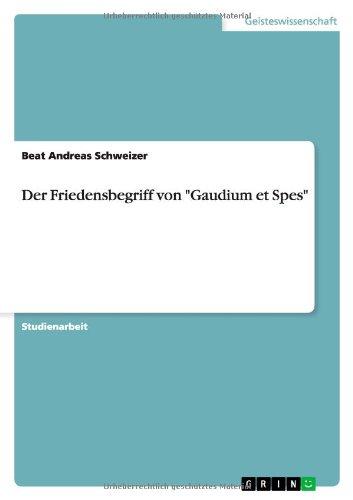 Der Friedensbegriff von "Gaudium et Spes"