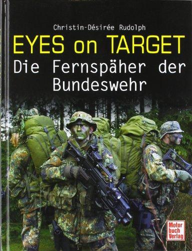 Eyes on Target: Die Fernspäher der Bundeswehr