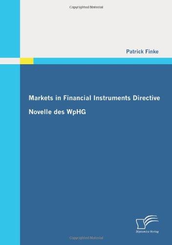 Markets in Financial Instruments Directive: Novelle des WpHG