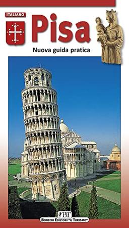 Pisa. Nuova guida pratica (Guide pratiche)