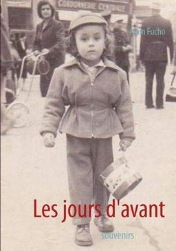 Les jours d'avant : Souvenirs