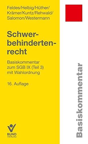 Schwerbehindertenrecht: Basiskommentar zum SGB IX (Teil 3) mit Wahlordnung (Basiskommentare)