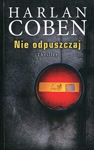 Nie odpuszczaj