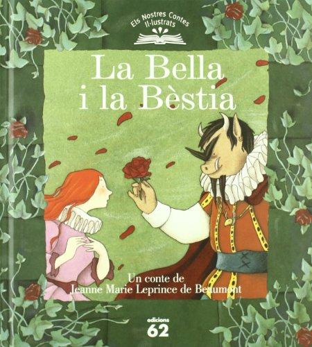 La Bella i la Bèstia (Els nostres contes il.lustrats, Band 14)