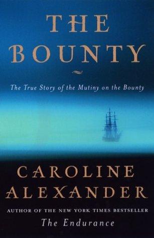 The Bounty: The True Story of the Mutiny on the Bounty