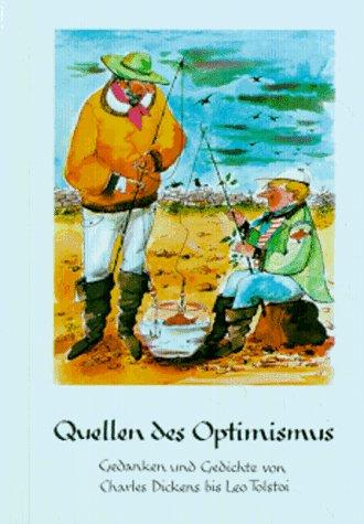 Quellen . . ., Quellen des Optimismus