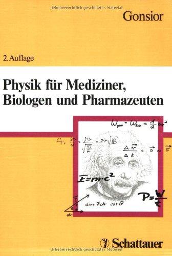 Physik für Mediziner, Biologen und Pharmazeuten