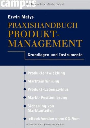 Praxishandbuch Produktmanagement: Grundlagen und Instrumente