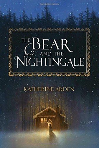 The Bear and the Nightingale: A Novel (Winternight Trilogy, Band 1)