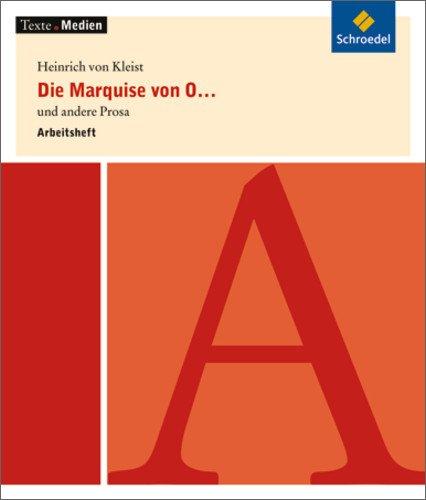 Texte.Medien: Heinrich von Kleist: Die Marquise von O... und andere Prosa: Arbeitsheft