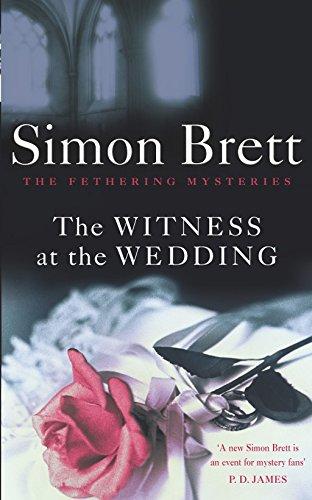 The Witness at the Wedding: The Fethering Mysteries