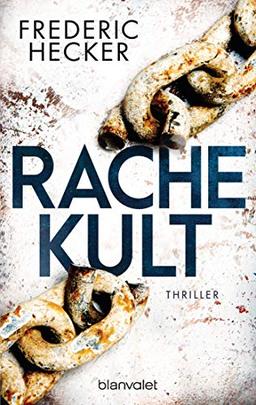 Rachekult: Thriller (Fuchs & Schuhmann, Band 2)