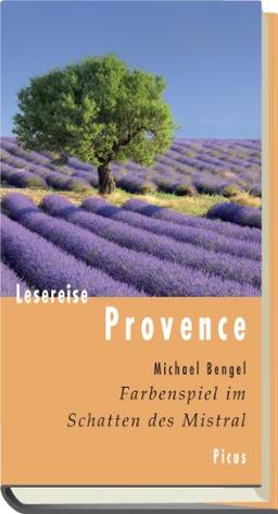 Lesereise Provence: Farbenspiel im Schatten des Mistral