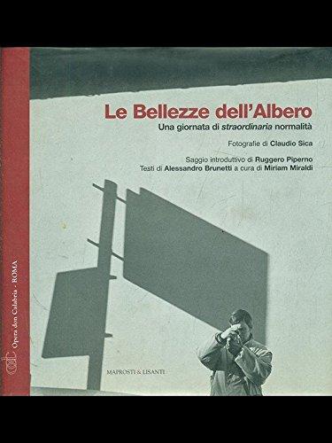 Le bellezze dell'albero. Una storia di straordinaria normalità (Bianco & nero)