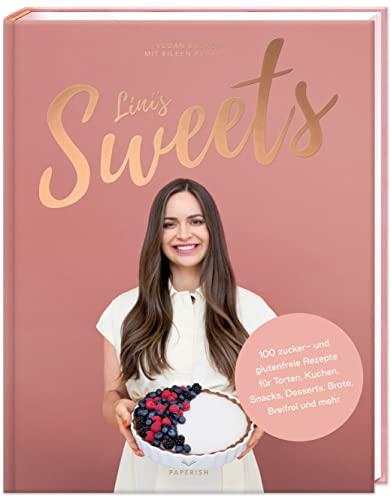 LINI’S SWEETS - Vegan backen mit Eileen: Backbuch mit 100 zuckerfreien glutenfreien Rezepten für Snacks, Torten, Kuchen, Desserts, Brot backen und Baby-breifrei (PAPERISH Backbuch)