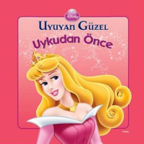 DISNEY UYKUDAN ÖNCE UYUYAN GÜZEL