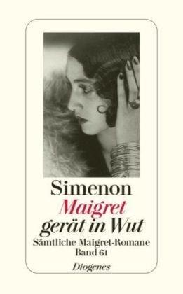 Maigret gerät in Wut: Sämtliche Maigret-Romane