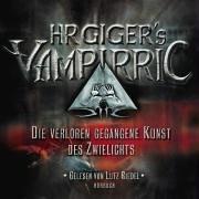 HR Giger's Vampirric, Die verloren gegangene Kunst des Zwielichts, 1 Audio-CD