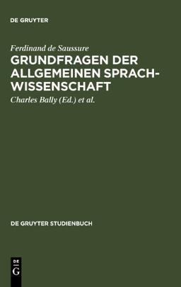 Grundfragen der allgemeinen Sprachwissenschaft (de Gruyter Studienbuch)