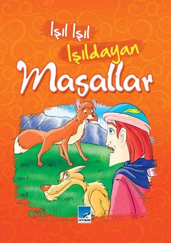 IŞIL IŞIL IŞILDAYAN MASALLAR