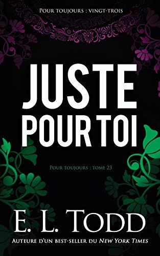 Juste pour toi (Pour toujours, Band 23)