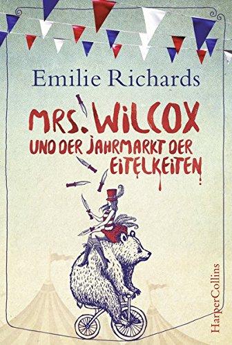 Mrs. Wilcox und der Jahrmarkt der Eitelkeiten