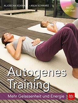 Autogenes Training: Mehr Gelassenheit & Energie (BLV)